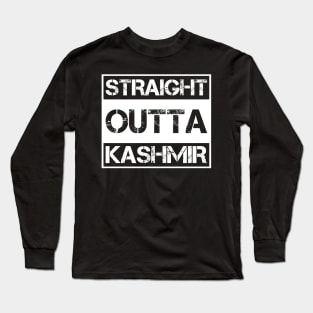 Straight Outta Kashmir - Pakistan Stand With Free Kashmir Long Sleeve T-Shirt